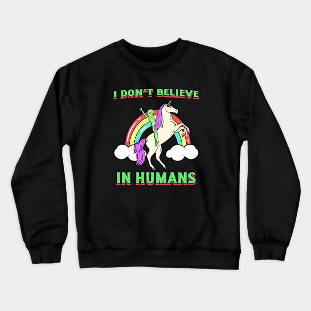 I Don't Believe In Humans Crewneck Sweatshirt by MONMON-75